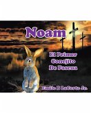 Noam El Primer Conejito De Pascua (eBook, ePUB)