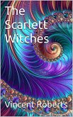 The Scarlett Witches (The Eternals, #6) (eBook, ePUB)