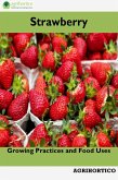 Strawberry: Growing Practices and Food Uses (eBook, ePUB)