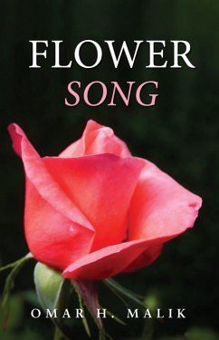 Flower Song (eBook, ePUB) - Malik, Omar H.