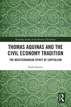 Thomas Aquinas and the Civil Economy Tradition (eBook, PDF) - Santori, Paolo