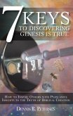 7 Keys to Discovering Genesis Is True (eBook, ePUB)