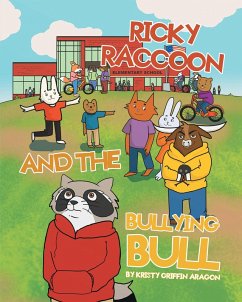 Ricky Raccoon and the Bullying Bull (eBook, ePUB)