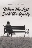 When The Lost Seek The Lonely (eBook, ePUB)