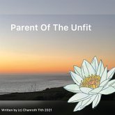 Parent Of The Unfit (eBook, ePUB) Parent Of The Unfit (eBook, ePUB)