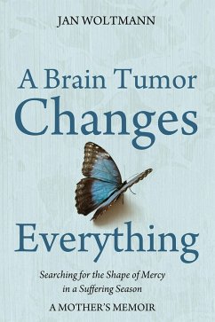 A Brain Tumor Changes Everything (eBook, ePUB)