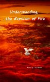 Understanding the Baptism of Fire (eBook, ePUB)