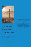 To Bare Witness to the Truth (eBook, ePUB)