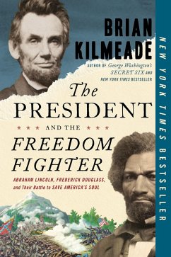The President and the Freedom Fighter (eBook, ePUB) - Kilmeade, Brian
