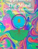 Appeals To The Mind: The Psyche Qi Meditation Movement (eBook, ePUB)