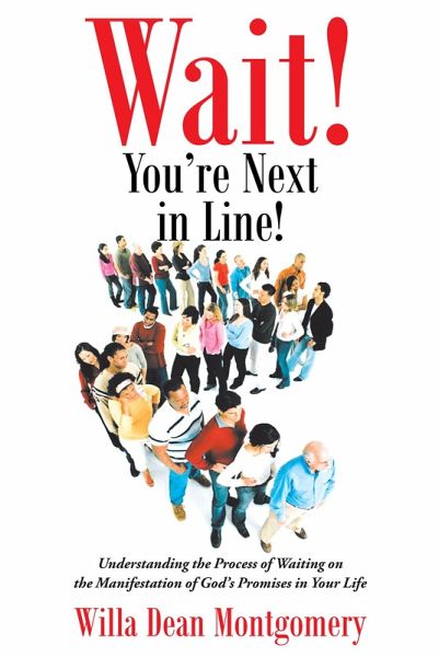 Wait! You're Next in Line! (eBook, ePUB) Wait! You're Next in Line! (eBook, ePUB)
