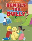 Bently the Bully (eBook, ePUB)