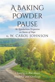 A Baking Powder Pause: An Appalachian Perspective on Stories of Hope (eBook, ePUB)