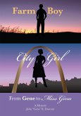 Farm Boy, City Girl: From Gene to Miss Gina (eBook, ePUB)