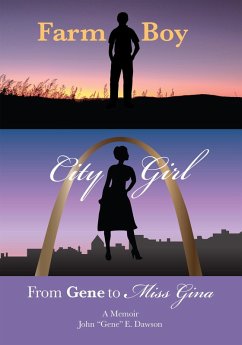 Farm Boy, City Girl: From Gene to Miss Gina (eBook, ePUB) - Dawson, John "Gene" E.