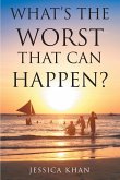 What's the Worst That Can Happen? (eBook, ePUB)