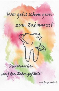 Cover Wer geht schon gern zum Zahnarzt? (eBook, ePUB)