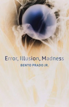 Error, Illusion, Madness (eBook, PDF) - Prado, Bento