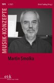 MUSIK-KONZEPTE 191: Martin Smolka (eBook, ePUB)