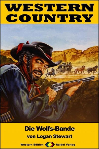 WESTERN COUNTRY 400: Die Wolfs-Bande (eBook, ePUB) WESTERN COUNTRY 400: Die Wolfs-Bande (eBook, ePUB)