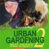 Urban Gardening mal anders 2 (MP3-Download)