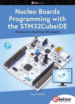 Nucleo Boards Programming with the STM32CubeIDE (eBook, PDF) - Ibrahim, Dogan