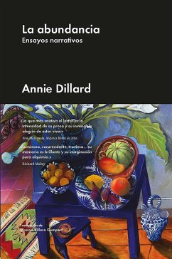 La abundancia (eBook, ePUB) - Dillard, Annie