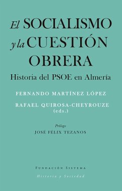El socialismo y la cuestión obrera (eBook, ePUB) - Martínez López, Fernando; Quirosa-Cheyrouze Y Muñoz, Rafael