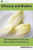 Chicory and Endive: Growing Practices and Nutritional Information (eBook, ePUB) Chicory and Endive: Growing Practices and Nutritional Information (eBook, ePUB)