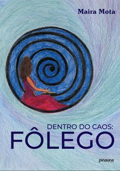 Dentro do Caos (eBook, ePUB) - Mota, Maira