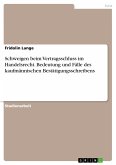 Schweigen beim Vertragsschluss im Handelsrecht. Bedeutung und Fälle des kaufmännischen Bestätigungsschreibens (eBook, PDF)