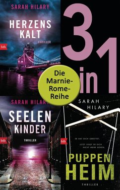 Die Marnie-Rome-Reihe Band 1-3: Herzenskalt / Seelenkinder / Puppenheim (3in1-Bundle) (eBook, ePUB) - Hilary, Sarah