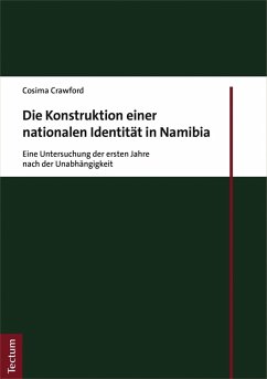 Die Konstruktion einer nationalen Identität in Namibia (eBook, PDF) - Crawford, Cosima