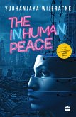 The Inhuman Peace (eBook, ePUB)