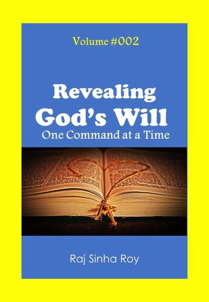 Revealing God's Will (God Commands:, #2) (eBook, ePUB) Revealing God's Will (God Commands:, #2) (eBook, ePUB)