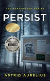 Persist (The Evangeline Series, #1) (eBook, ePUB)