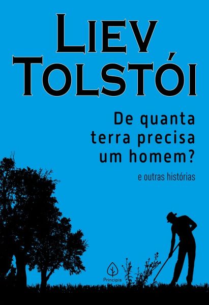 De quanta terra precisa um homem? e outras histórias (eBook, ePUB)