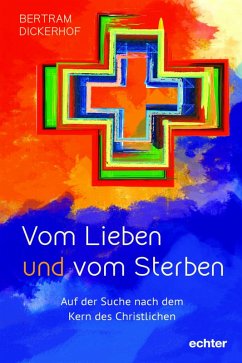 Vom Lieben und vom Sterben (eBook, ePUB) - Dickerhof, Bertram