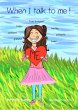 When I Talk To Me (eBook, ePUB) - Bild 1