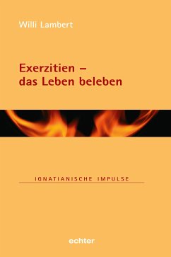 Exerzitien - das Leben beleben (eBook, PDF) - Lambert, Willi