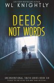 Deeds Not Words (Unconventional Truth Series, #6) (eBook, ePUB)