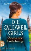 Die Caldwell Girls - Zeiten der Entbehrung (eBook, ePUB)