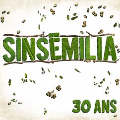 30 Ans - Sinsemilia