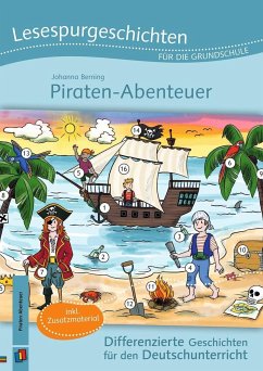 Lesespurgeschichten für die Grundschule  Piraten-Abenteuer - Berning, Johanna