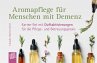 Aromapflege für Menschen mit Demenz - Bild 1