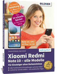 Xiaomi Redmi Note10 / 10S / 10 Pro / 10 5G - Für Einsteiger ohne Vorkenntnisse - Schmid, Anja;Eichlseder, Daniela