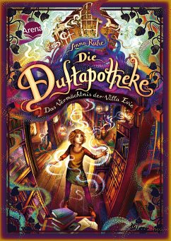 Das Vermächtnis der Villa Evie / Die Duftapotheke Bd.6 - Ruhe, Anna