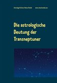 Die astrologische Deutung der Transneptuner