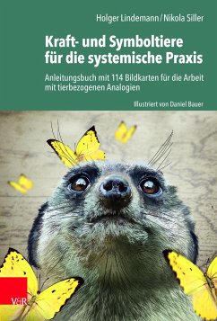 Kraft- und Symboltiere für die systemische Praxis - Lindemann, Holger;Siller, Nikola