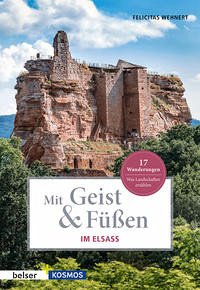 Mit Geist & Füßen. Im Elsass - Wehnert, Felicitas